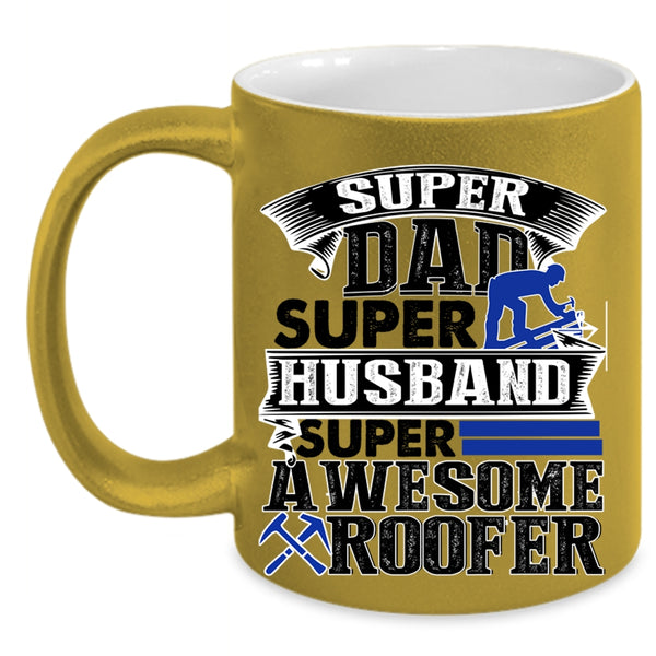 Awesome Roofer Coffee Mug, Dad Husband Accent Mug