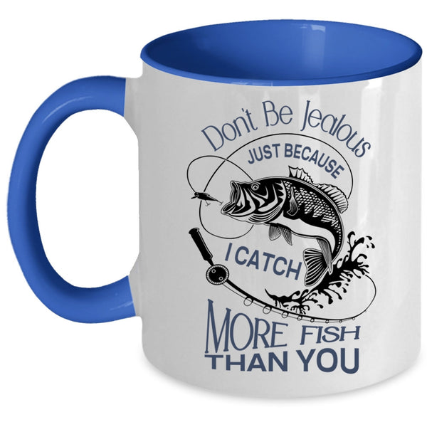 I Catch More Fish Than You Mug, Cool Fisher Cup