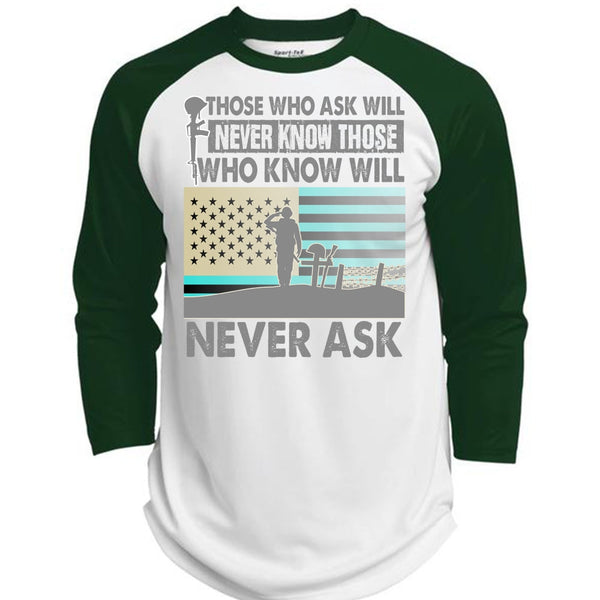 Those Who Ask Will Never Know T Shirt, I Love Veteran T Shirt, Awesome T-Shirts  (Polyester Game Baseball Jersey)