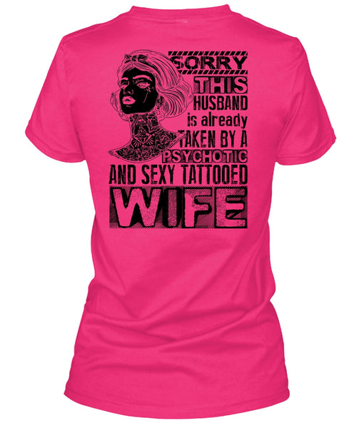 Psychotic And Tattooed Wife T Shirt, I Love Wife T Shirt