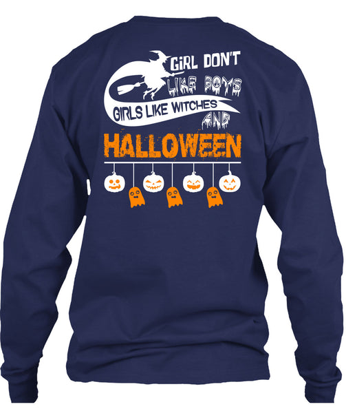 Girls Like Witches And Halloween T Shirt, Girl Don't Like Boys T Shirt