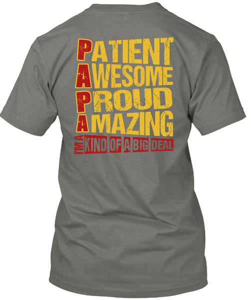 Patient Awesome Proud Amazing T Shirt, I'm A Kind Of A Big Deal T Shirt