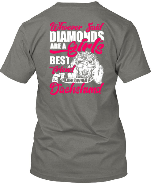 Never Owned A Dachshund T Shirt, Girl's Best Friend T Shirt