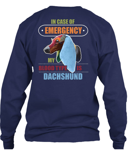 In Case Of Emergency My Blood Type Is Dachshund T Shirt, I Love My Dog T Shirt