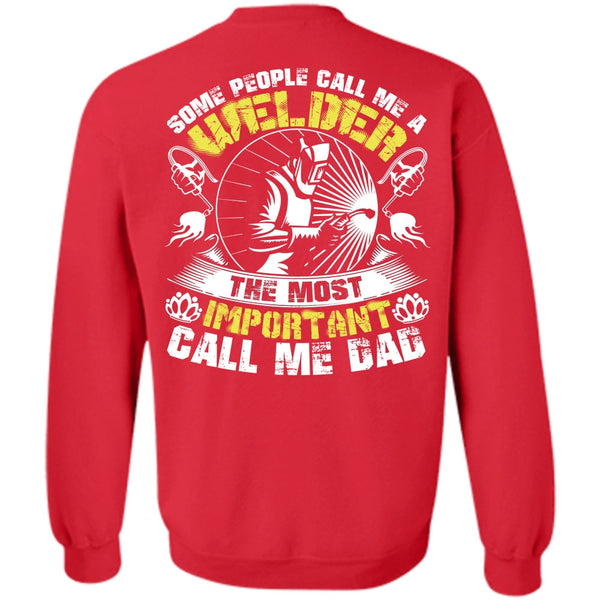 Call Me Dad T Shirt, I Love Welding Sweatshirt