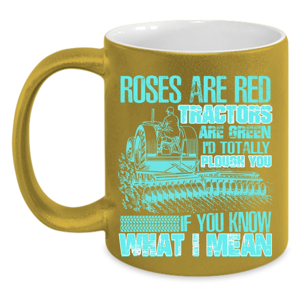 Funny Gift For Farmers Coffee Mug, Roses Are Red Tractors Are Green Accent Mug