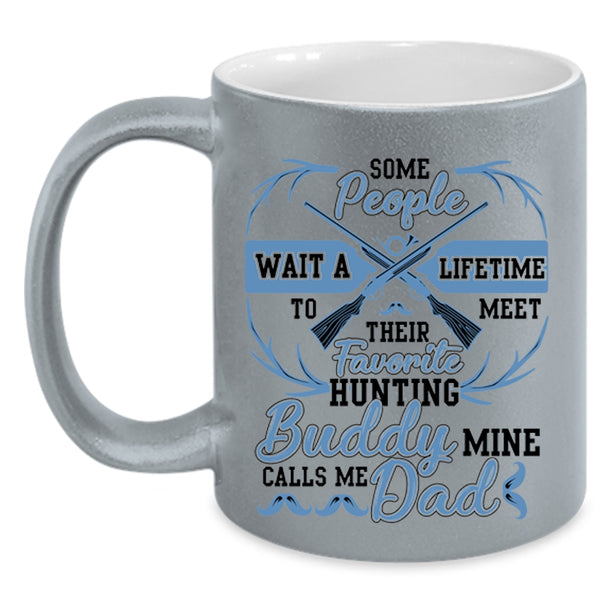 Calls Me Dad Coffee Mug, My Favorite Hunting Buddy Accent Mug