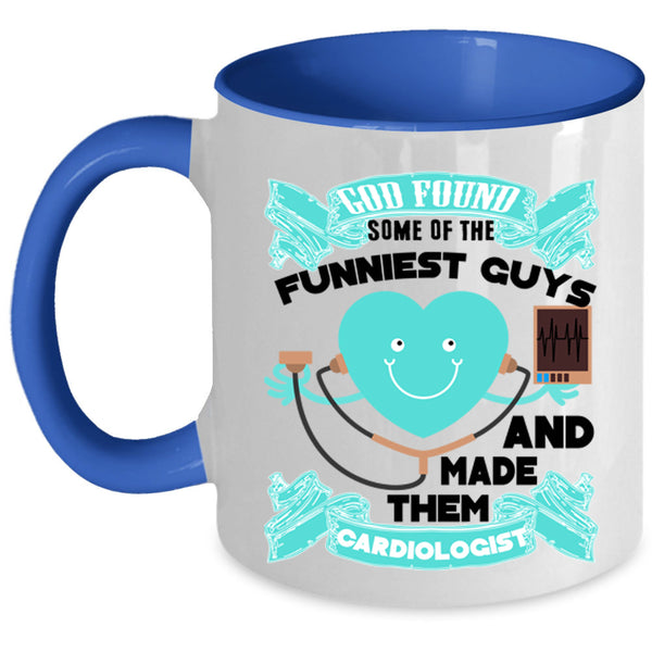 Made Them Cardiologist Coffee Mug, The Funniest Guys Accent Mug