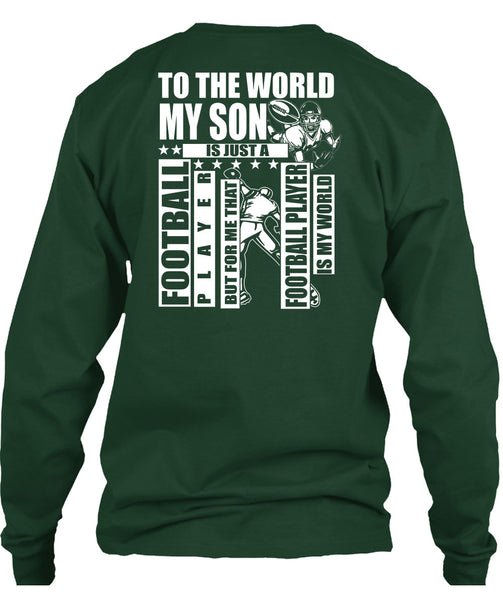 To The World My Son T Shirt, Football Player T Shirt