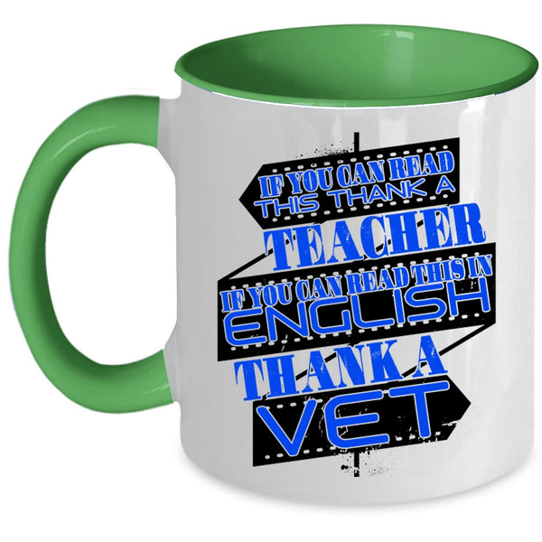 Thank A Vet Coffee Mug, If You Can Read This In English Accent Mug