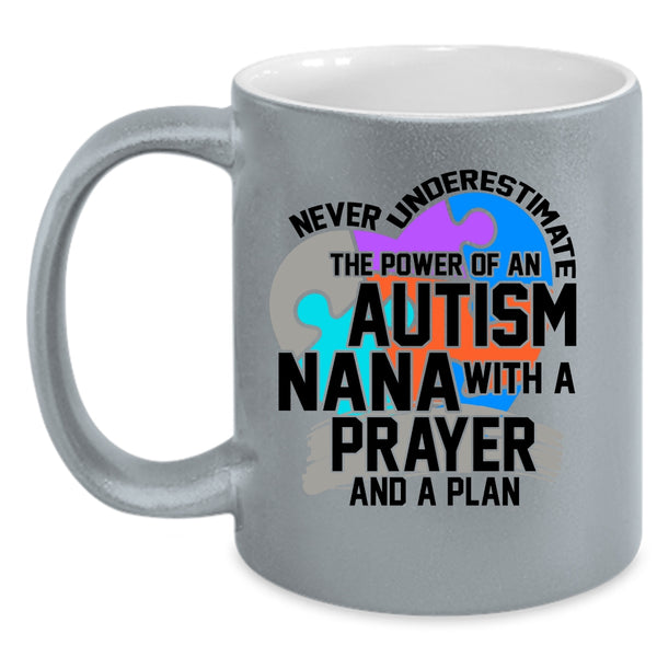 A Prayer And A Plan Coffee Mug, The Power Of An Autism Nana Accent Mug
