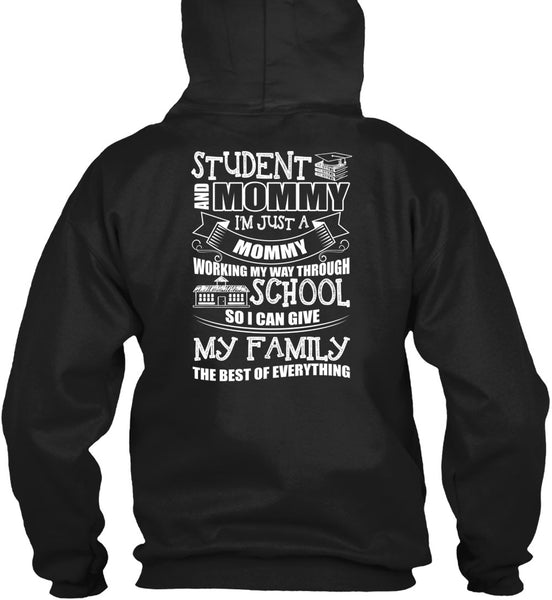 Student And Mommy T Shirt, I'm Just A Mommy T Shirt