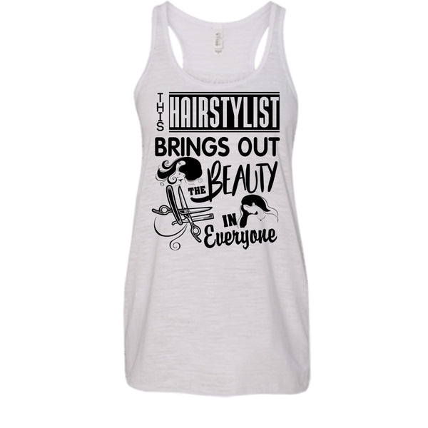 This Hairstylist Brings Out T Shirt, Coolest Hair Stylist Tank Top