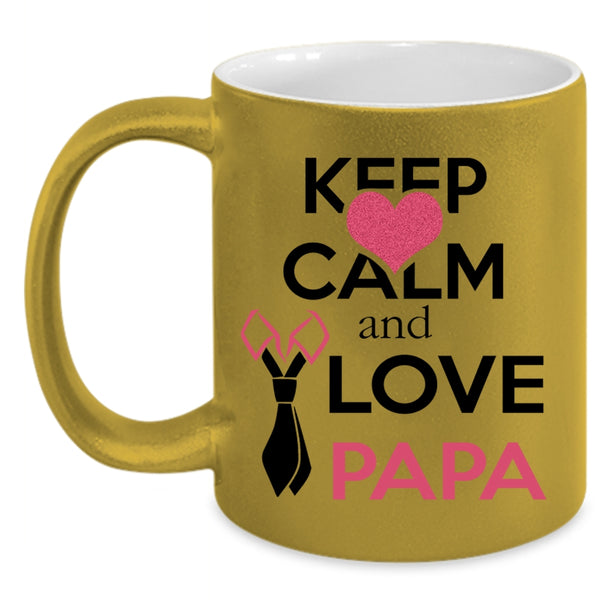 Funny Papa Coffee Mug, Keep Calm And Love Papa Accent Mug