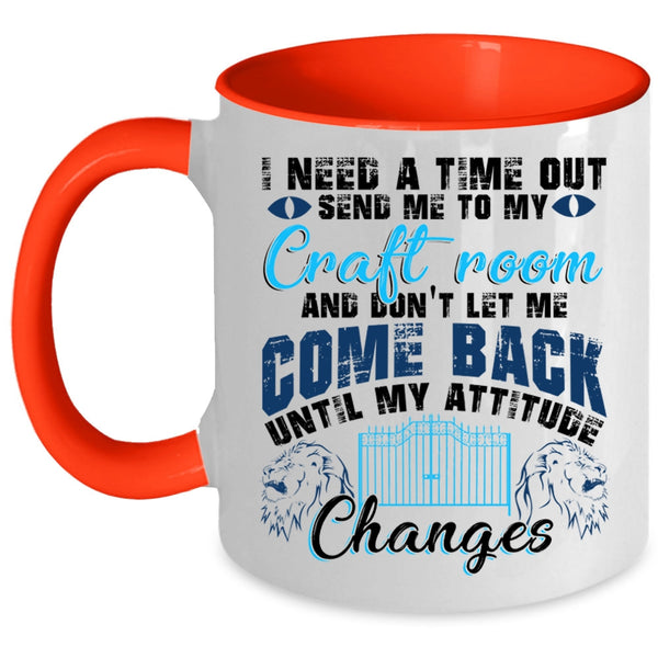 Cool Books Coffee Mug, I Need A Time Out Send Me To My Craft Room Accent Mug