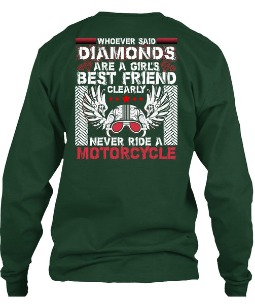 Never Ride A Motorcycle T Shirt, Diamonds Are A Girl's Best Friend T Shirt