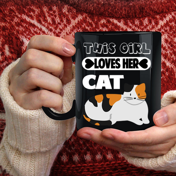 This Girl Loves Her Cat Coffee Mug, Cute Cat Lovers Coffee Cup