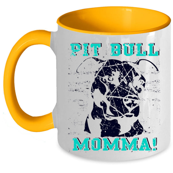 Cute Gift For Mommy Coffee Mug, Pit Bull Momma Accent Mug