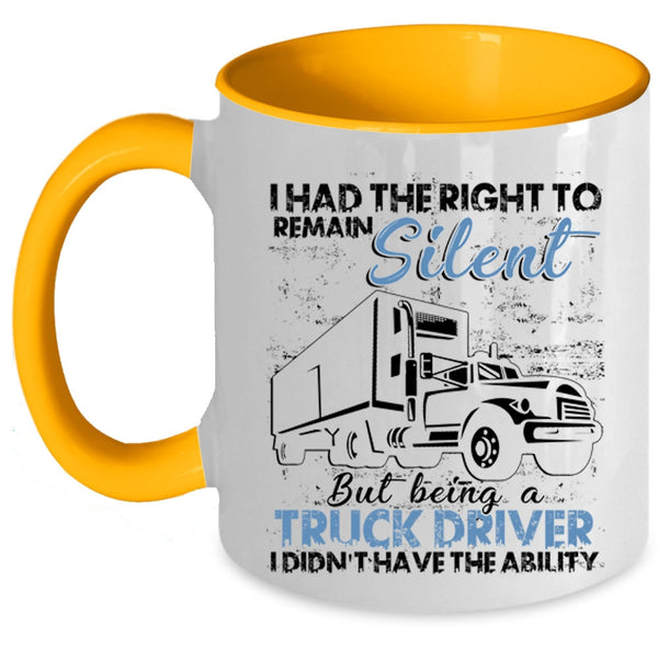 Funny Gift For Trucker Coffee Mug, Being A Truck Driver Accent Mug