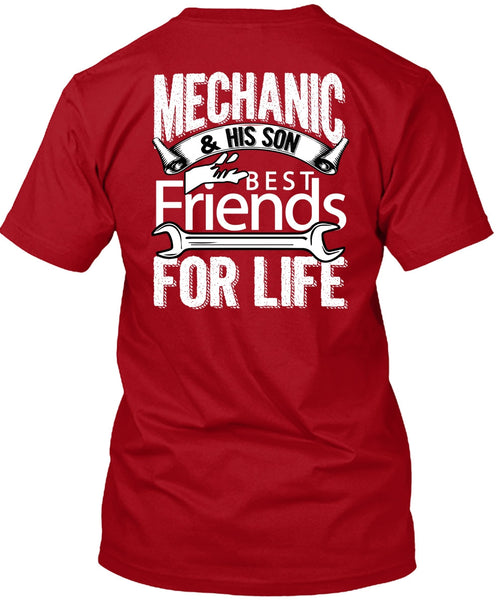 Mechanic And His Son Best Friends For Life T Shirt, Being A Mechanic T Shirt