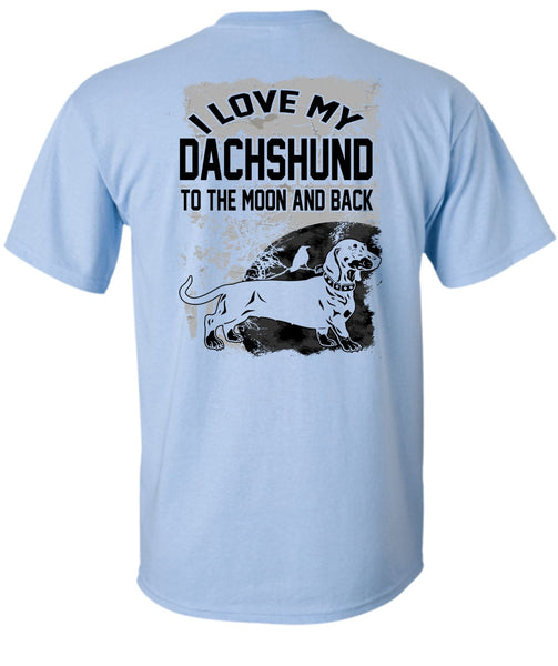 I Love My Dachshund T Shirt, My Pets T Shirt