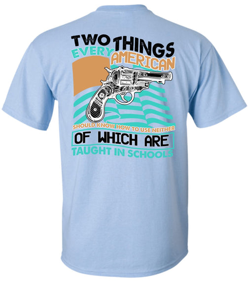 Two Things Every American T Shirt, I Love Gunning T Shirt