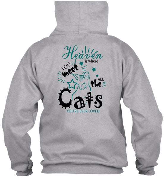 Heaven Is Where You Meet All The Cats T Shirt, I Love My Cat T Shirt