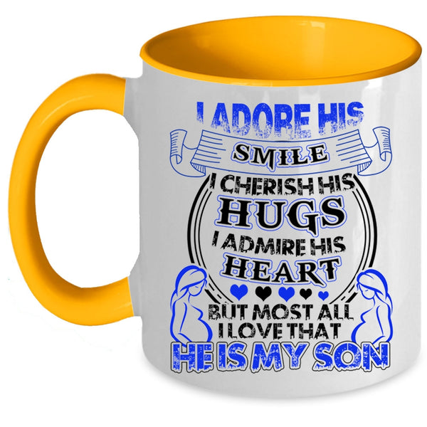 I Love That He Is My Son Coffee Mug, I Admire His Heart Accent Mug
