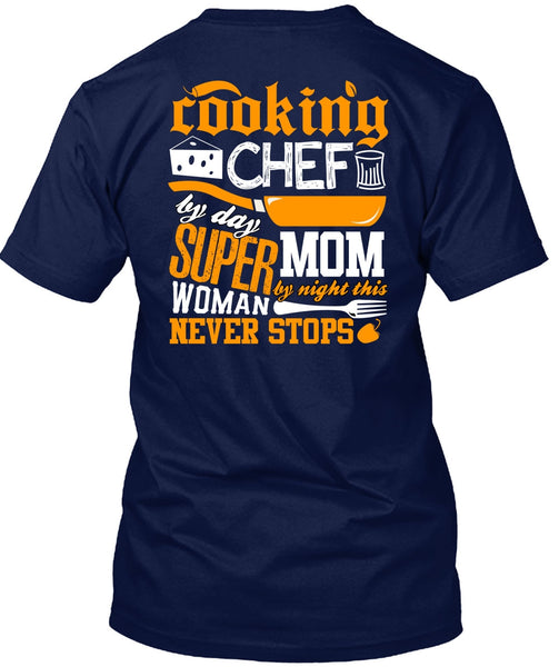 Cooking Chef By Day T Shirt, Mom By Night T Shirt