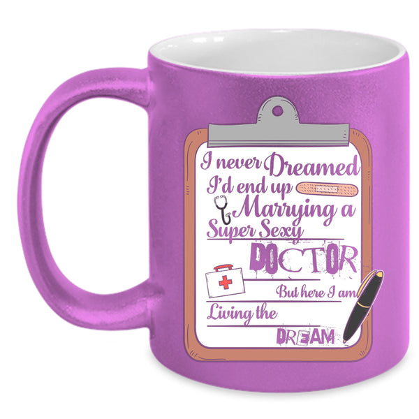 I'd End Up Marrying A Doctor Coffee Mug, Married Coffee Cup