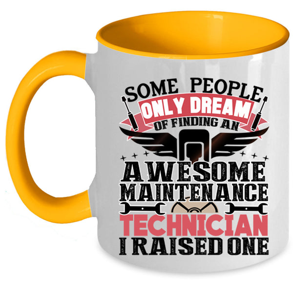 I Raised One Coffee Mug, Awesome Maintenance Technician Accent Mug
