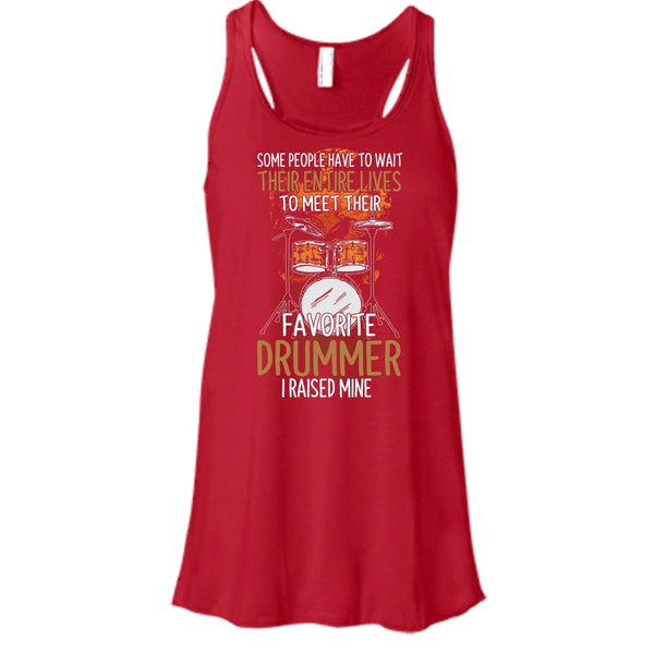 Their Favorite Drummer T Shirt, I Raise Mine T Shirt, Cool T Shirt