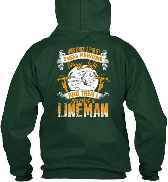 I Married A Lineman T Shirt, Well Mannered Young Lady T Shirt