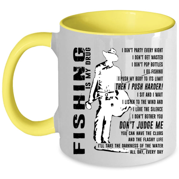 Best Fishing Coffee Mug, Fishing Is My Drug Accent Mug