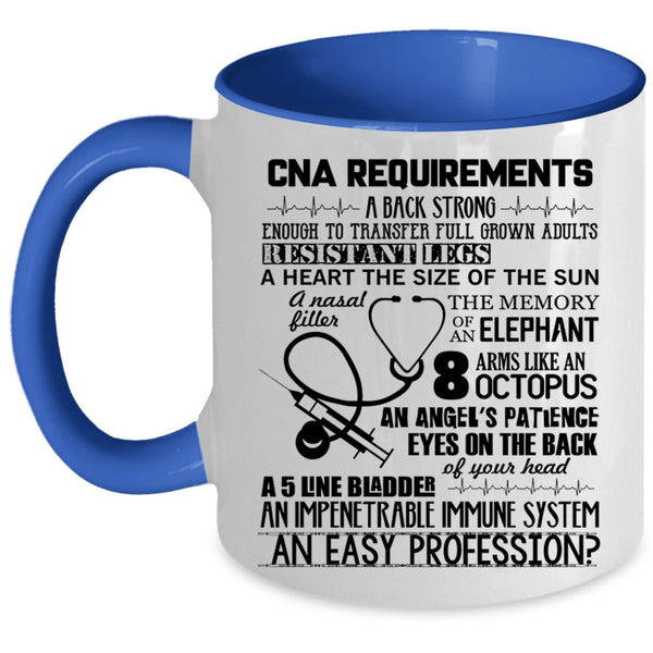 Best Gift For Nurse Coffee Mug, CAN Requirements Accent Mug