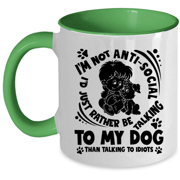Lovely Dogs Coffee Mug, I'd Just Rather Be Talking To My Dog Accent Mug