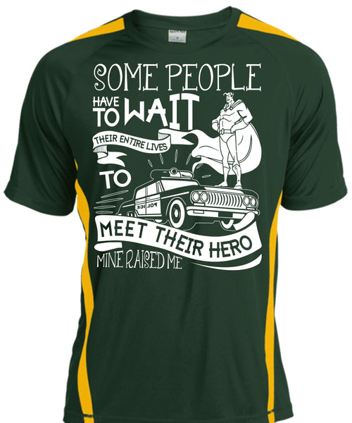 Some People Have To Wait T Shirt, Being A Police T Shirt, Cool Shirt