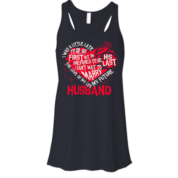The Love Of My Life T Shirt, My Future Husband T Shirt, Cool T Shirt