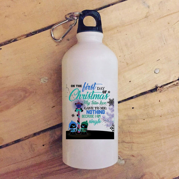 On The First Day Of Christmas 20 oz Stainless Steel Bottle,My True Love Outdoor Sports Water Bottle