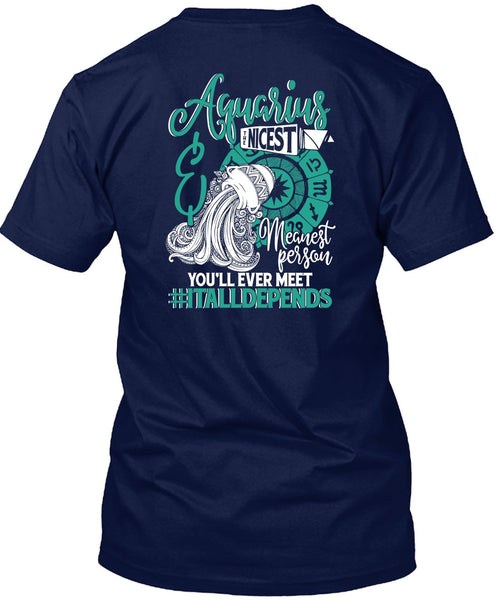 Aquarius Nicest Meanest Person T Shirt, Being An Aquarius T Shirt