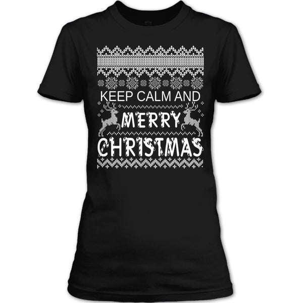 Keep Calm And Merry Christmas T Shirt, Keep Calm T Shirt