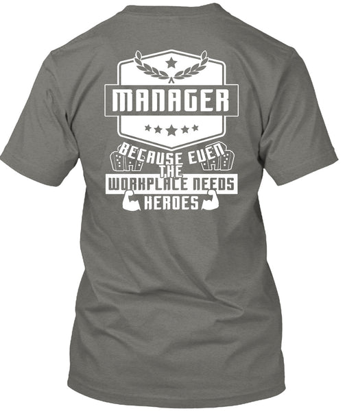 Being A Manager T Shirt, I Love My Life T Shirt