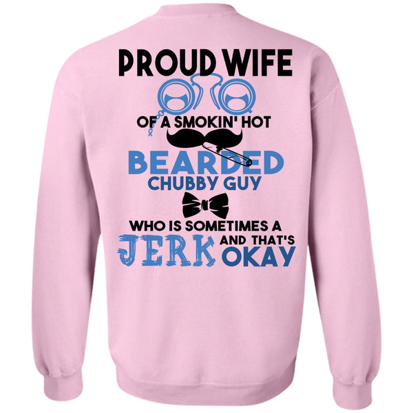 Being A Husband T Shirt, Proud Wife Of A Smoking Hot Bearded Sweatshirt