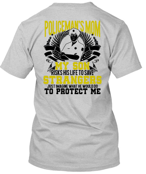 Policeman's Mom T Shirt, Being A Police T Shirt