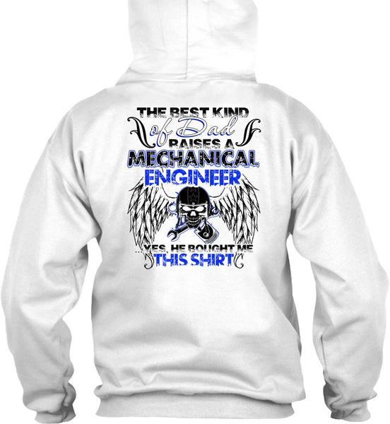 Dad Raises A Mechanical Engineer T Shirt, I Love Mechanic T Shirt