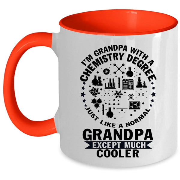 Cool Grandpa Coffee Mug, I'm Grandpa With A Chemistry Degree Accent Mug