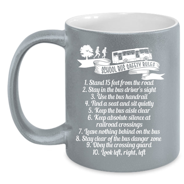 School Bus Safety Rules Coffee Mug, Funny Gift For School Bus Driver Coffee Cup