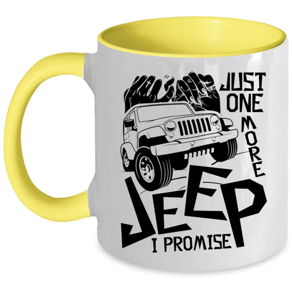 I Promise Coffee Mug, Just One More Jeep Accent Mug