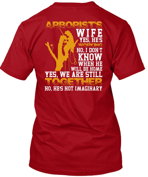 Arborist's Wife T Shirt, We Are Still Together T Shirt