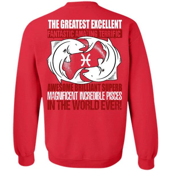 The Greatest Excellent T Shirt, I Love Pisces Sweatshirt